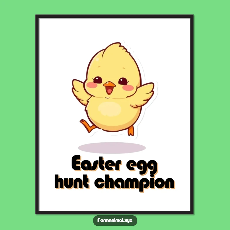Funny Fluffy Chick Poster: Excitable Hopper, Cheerful Funny Gift Wall Art
