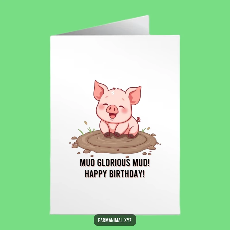 Free Printable Birthday Card: Funny Piglet Mud Bath - Hilarious Downloadable Gift!
