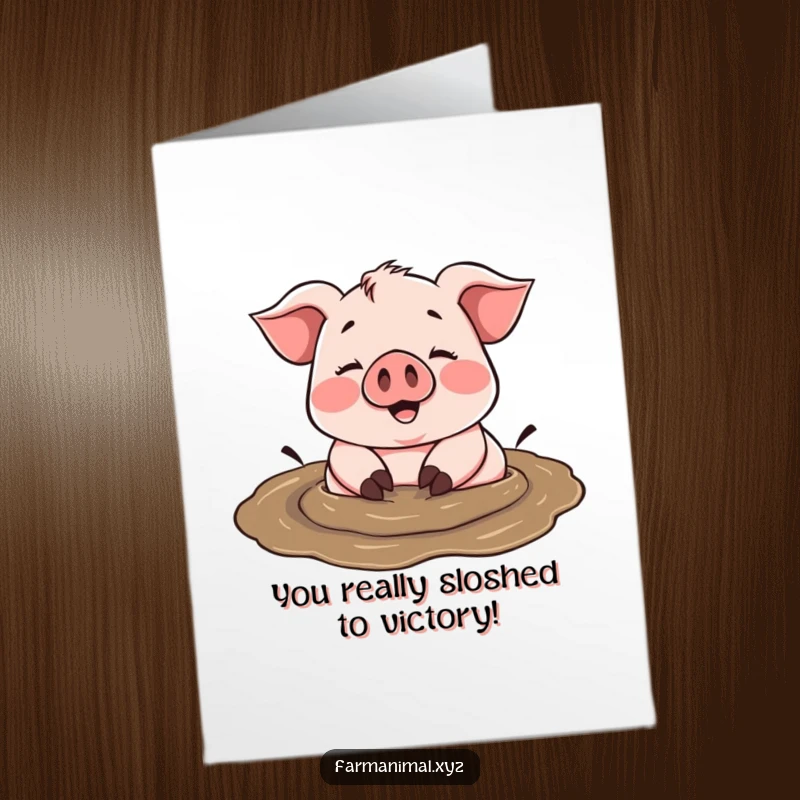 Funny Free Printable Congratulations Card: Cheerful pig happily rolling in a mud puddle, messy celebration, joyful downloadable greeting.