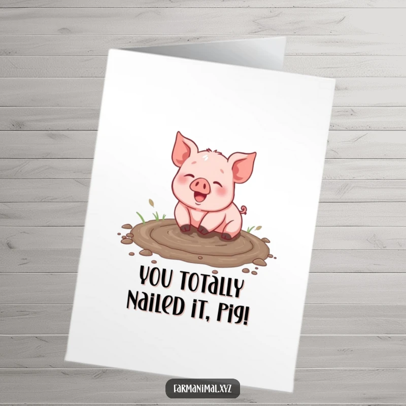 Funny Free Printable Congrats Card: A happy piglet covered in mud celebrates with pure, unadulterated joy.
