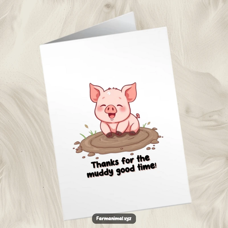 Funny Free Printable Thank You Card: A piglet beaming with mud expresses heartfelt thanks with a joyful wiggle.
